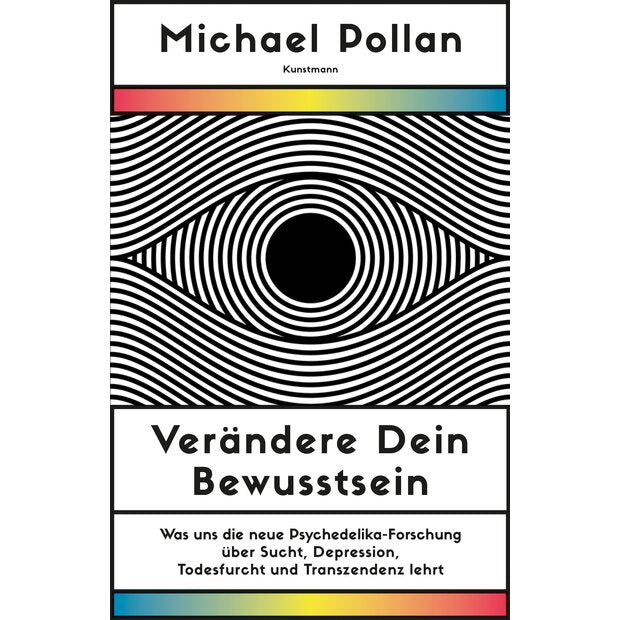 Ein Buch über Psychedelika „Verändere dein Bewusstsein“, Michael Pollan