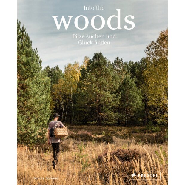 Into the woods – Pilze suchen und Glück finden, Moritz Schmid